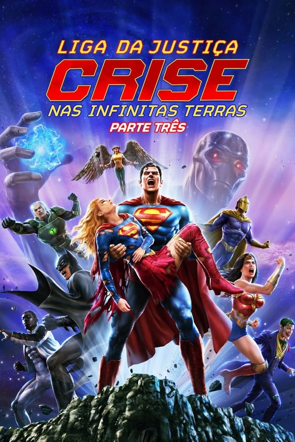 LIGA DA JUSTIÇA: CRISE NAS INFINITAS TERRAS - PARTE TRÊS (2024)