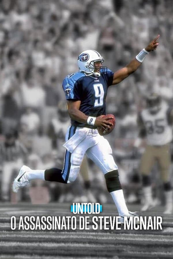 UNTOLD: O ASSASSINATO DE STEVE MCNAIR (2024)