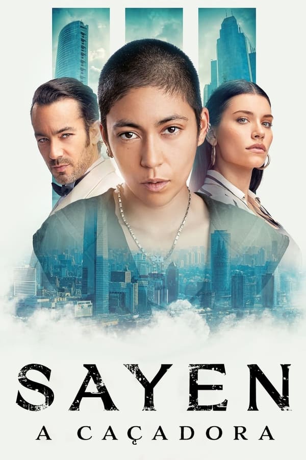 SAYEN: A CAÇADORA (2024)