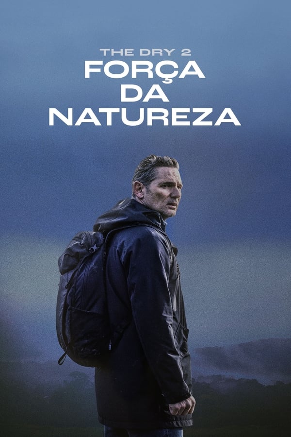 THE DRY 2: FORÇA DA NATUREZA (2024)