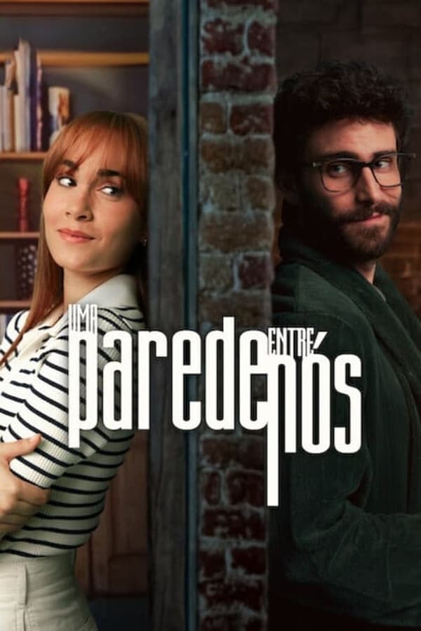 UMA PAREDE ENTRE NÓS (2024)