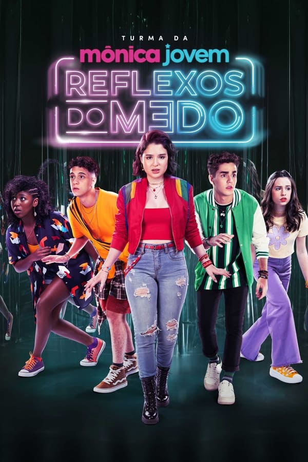 TURMA DA MÔNICA JOVEM: REFLEXOS DO MEDO (2024)