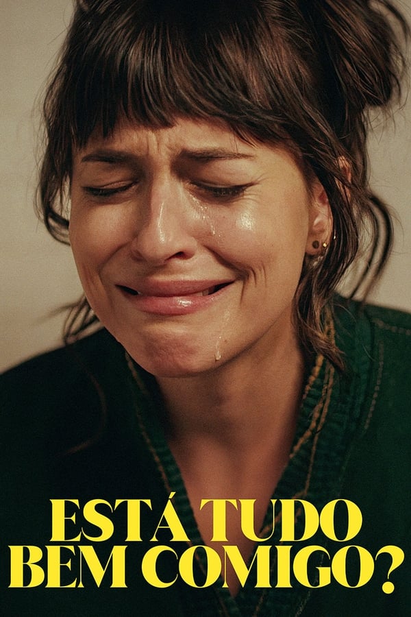 ESTÁ TUDO BEM COMIGO? (2024)