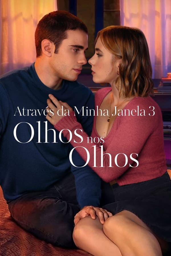 ATRAVÉS DA MINHA JANELA 3: OLHOS NOS OLHOS (2024)