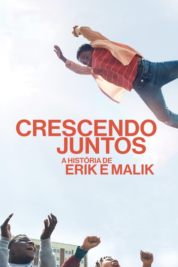 CRESCENDO JUNTOS: A HISTÓRIA DE ERIK E MALIK (2024)
